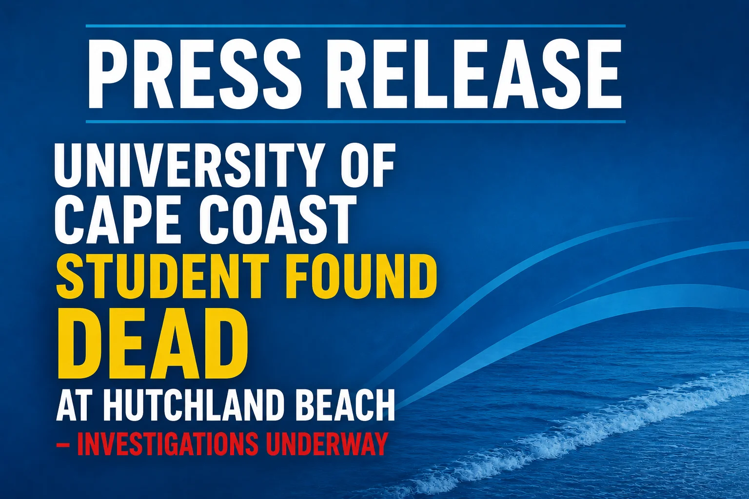 University of Cape Coast Student Found Dead at Hutchland Beach - Investigations Underway